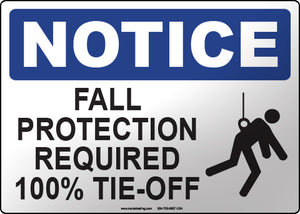 Notice: Fall Protection Required 100% Tie-Off