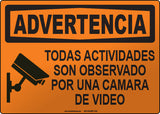 Warning: All Activities Monitored By Video Camera