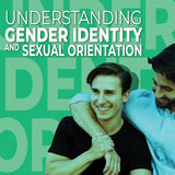 Understanding Gender Identity and Sexual Orientation
