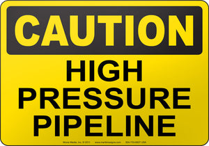 Caution: High Pressure Pipeline