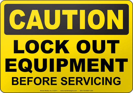 Caution: Lock Out Equipment Before Servicing