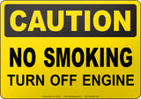 Caution: No Smoking Turn Off Engine English Sign