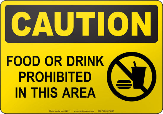 Caution: Food Or Drink Prohibited In This Area English Sign