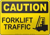 Caution: Forklift Traffic English Sign