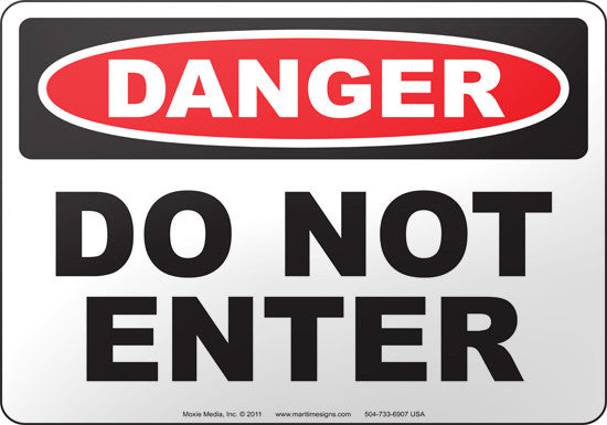 Danger: Do Not Enter English Sign