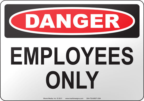 Danger: Employees Only English Sign