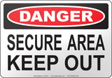 Danger: Secure Area Keep Out English Sign