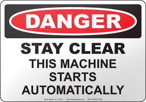 Danger: Stay Clear This Machine Starts Automatically