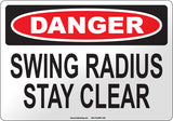 Danger: Swing Radius Keep Clear English Sign