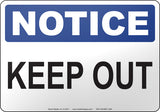 Notice: Keep Out English Sign