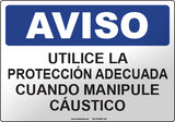 Notice: Wear Protective Safety Equipment When Handling Caustic