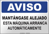 Notice: Stay Clear This Machine Starts Automatically Spanish Sign
