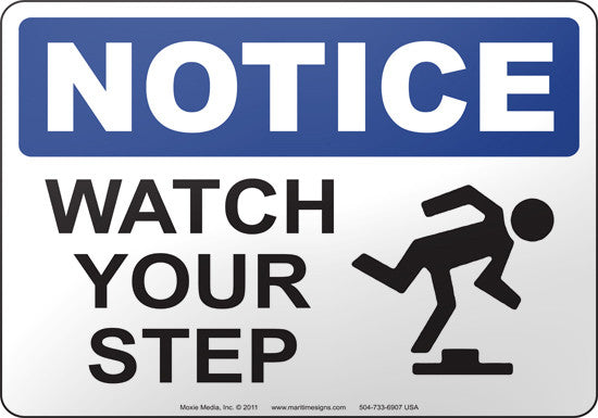 Notice: Watch Your Step
