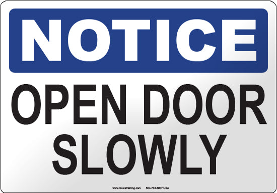 Notice: Open Door Slowly English Sign
