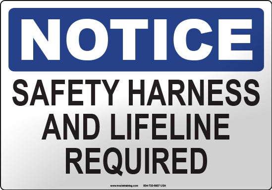 Notice: Safety Harness and Lifeline Required