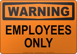 Warning: Employees Only English Sign