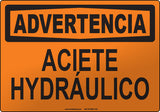Warning: Hydraulic Oil Spanish Sign