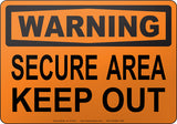 Warning: Secure Area Keep Out English Sign
