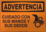 Warning: Watch Your Hands And Fingers Spanish Sign