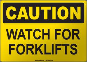Caution: Watch for Forklifts