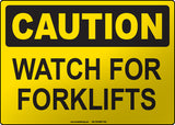 Caution: Watch for Forklifts English Sign