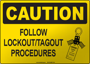 Caution: Follow Lockout/Tagout Procedures