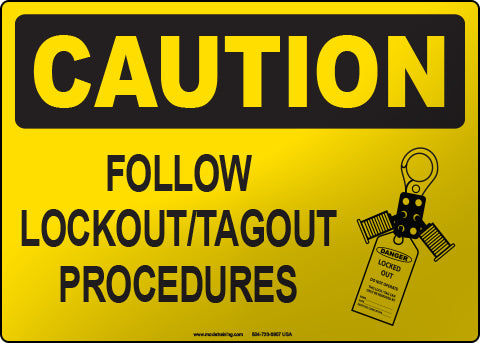 Caution: Follow Lockout/Tagout Procedures English Sign