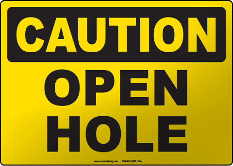 Caution: Open Hole English Sign