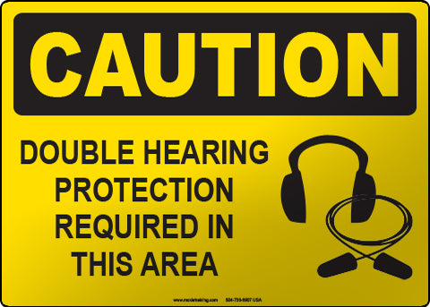 Caution: Double Hearing Protection Required in this Area English Sign