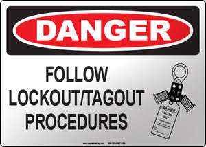 Danger: Follow Lockout/Tagout Procedures