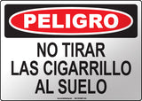 Danger: Do Not Throw Cigarettes on the Ground Spanish Sign