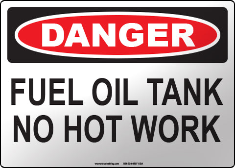 Danger: Fuel Oil Tank No Hot Work English Sign
