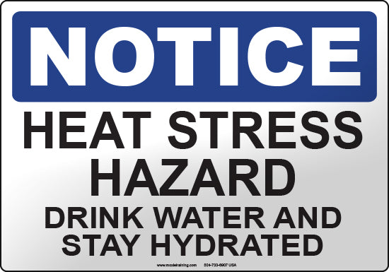 Notice: Heat Stress Hazard
