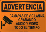 Warning: Audio and Video Surveillance At All Times