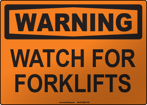 Warning: Watch for Forklifts English Sign