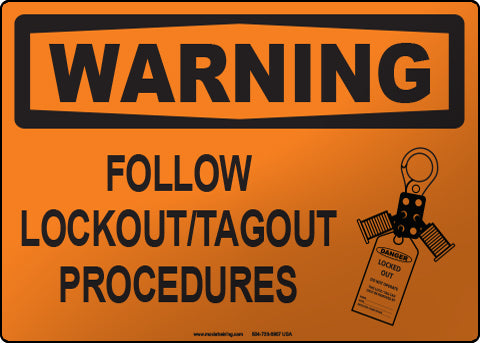 Warning: Follow Lockout/Tagout Procedures English Sign