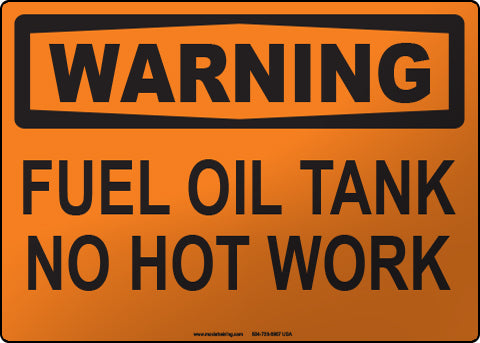Warning: Fuel Oil Tank No Hot Work English Sign