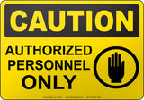 Caution: Authorized Personnel Only English Sign
