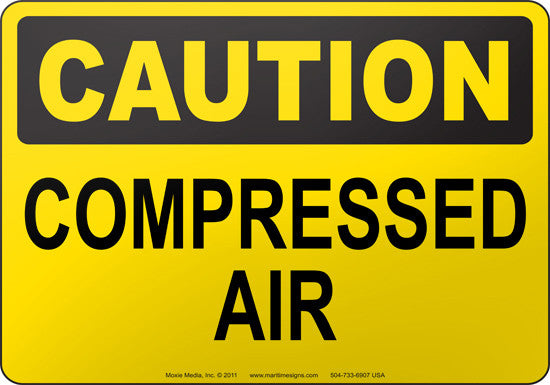Caution: Compressed Air English Sign