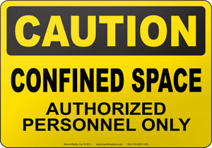 Caution: Confined Space Authorized Personnel Only