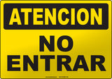 Caution: Do Not Enter Spanish Sign