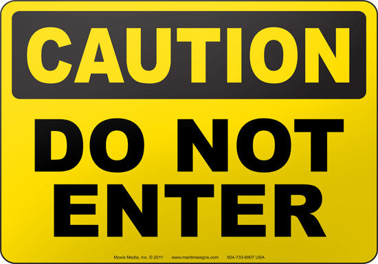 Caution: Do Not Enter English Sign
