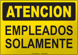 Caution: Employees Only Spanish Sign