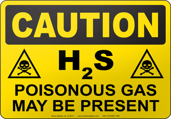 Caution: H2S Poisonous Gas May Be Present English Sign