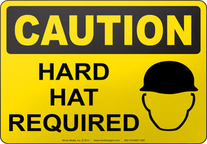 Caution: Hard Hat Required