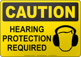 Caution: Hearing Protection Required English Sign
