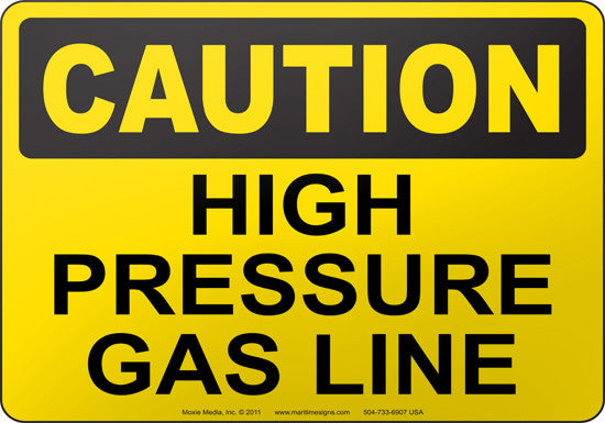 Caution: High Pressure Gas Line