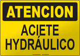 Caution: Hydraulic Oil Spanish Sign