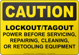 Caution: Lockout-Tagout Power Before Servicing, Repairing, Cleaning, or Retooling Equipment English Sign