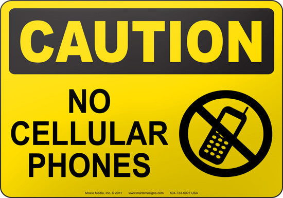 Caution: No Cellular Phones English Sign